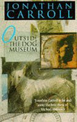 Outside the Dog Musuem 0349105898 Book Cover
