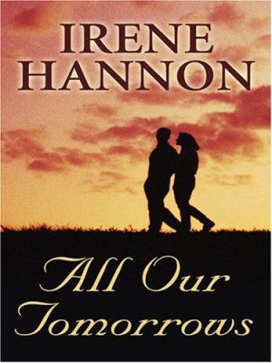 All Our Tomorrows (Love Inspired #357) [Large Print] 0786293810 Book Cover