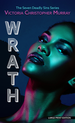 Wrath: A Seven Deadly Sins Novel [Large Print] 1432886541 Book Cover