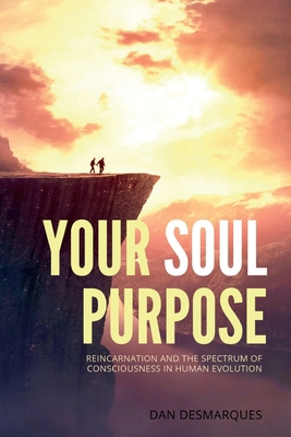 Your Soul Purpose: Reincarnation and the Spectr...            Book Cover