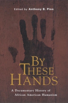 By These Hands: A Documentary History of Africa... 0814766722 Book Cover