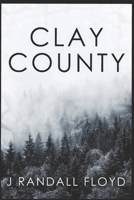 Clay County B08NYQ5XGN Book Cover