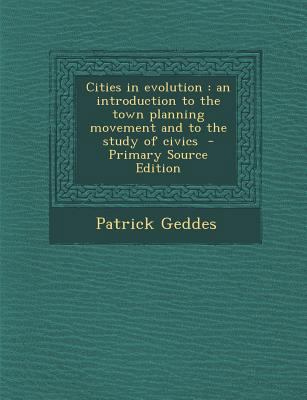 Cities in evolution: an introduction to the tow... 1295828952 Book Cover