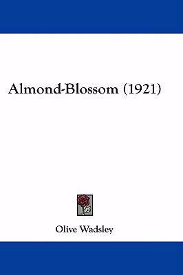 Almond-Blossom (1921) 1436985927 Book Cover