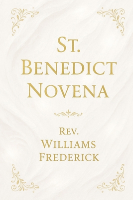 St. Benedict Novena B0FP9HCYLS Book Cover