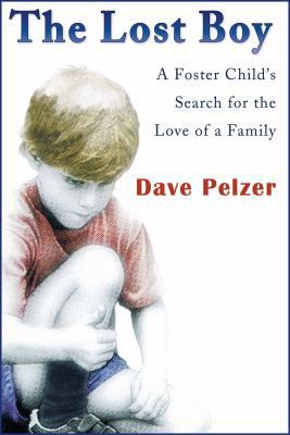 The Lost Boy: A Foster Child's Search for the L... 1402514964 Book Cover