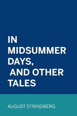 In Midsummer Days, and Other Tales 1523768363 Book Cover