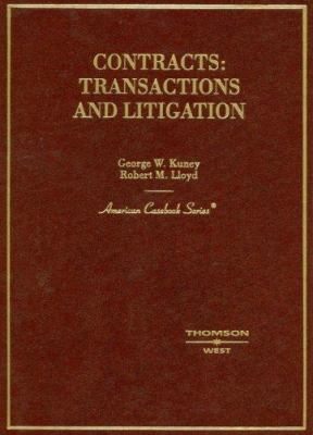 Contracts: Transactions And Litigation 0314163379 Book Cover