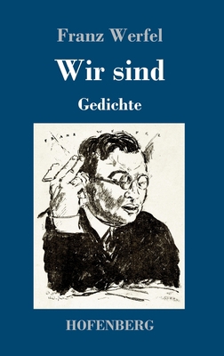 Wir sind: Gedichte [German] 3743744554 Book Cover
