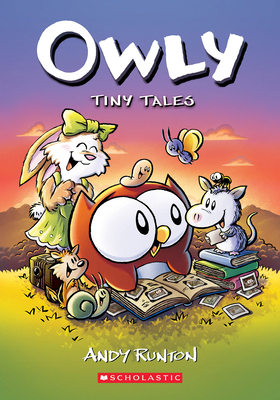 Tiny Tales: A Graphic Novel (Owly #5): Volume 5 1338300733 Book Cover