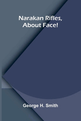 Narakan Rifles, About Face! 9374591146 Book Cover