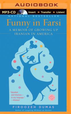 Funny in Farsi: A Memoir of Growing Up Iranian ... 1501246151 Book Cover