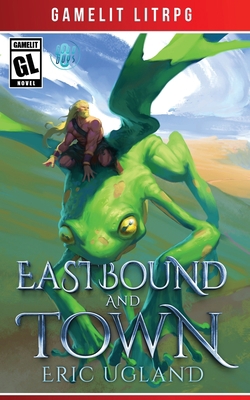 Eastbound and Town 1945346159 Book Cover