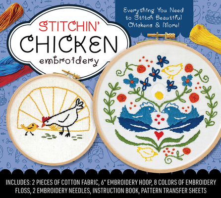 Stitchin' Chicken Embroidery Kit: Includes Cott... 0785844104 Book Cover