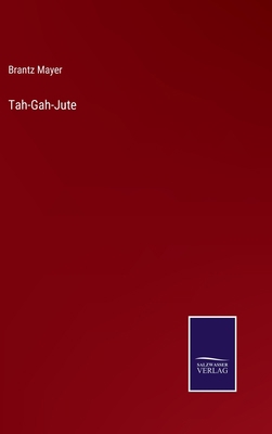 Tah-Gah-Jute 3752573996 Book Cover