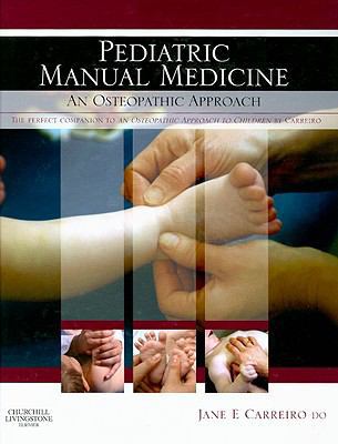 Pediatric Manual Medicine: An Osteopathic Approach 0443103089 Book Cover