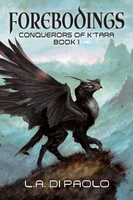 Forebodings: Conquerors of K'Tara Book 1 1732533016 Book Cover