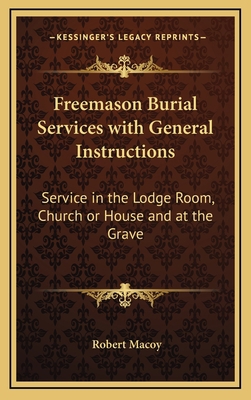 Freemason Burial Services with General Instruct... 1168653614 Book Cover