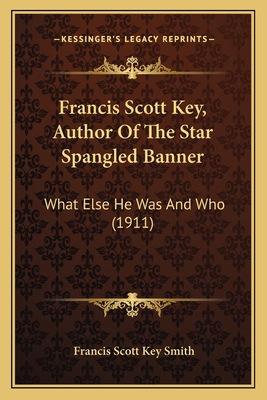 Francis Scott Key, Author Of The Star Spangled ... 116396283X Book Cover