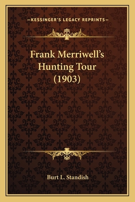 Frank Merriwell's Hunting Tour (1903) 1163945013 Book Cover