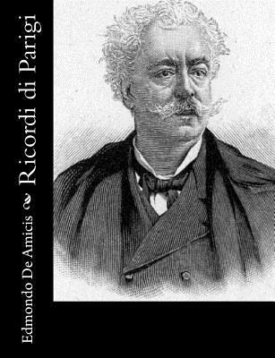 Ricordi di Parigi [Italian] 1480279366 Book Cover