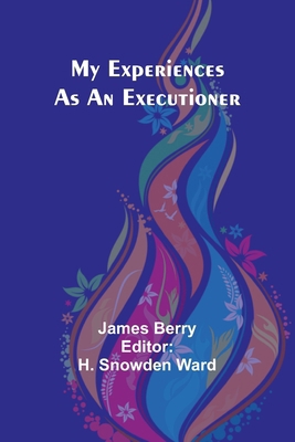 My Experiences as an Executioner 9357968792 Book Cover