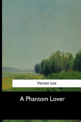 A Phantom Lover 1973836297 Book Cover