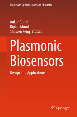 Plasmonic Biosensors: Design and Applications 9819241936 Book Cover