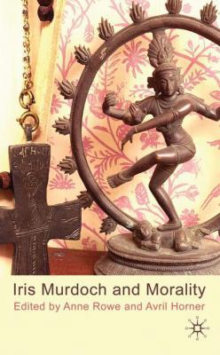 Iris Murdoch and Morality 0230224458 Book Cover