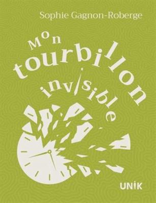 MON TOURBILLON INVISIBLE [French] 2898125423 Book Cover