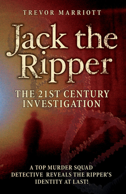 Jack the Ripper: The 21st Century Investigation... 1844543706 Book Cover
