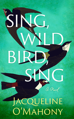 Sing, Wild Bird, Sing B0BGNPCCR9 Book Cover