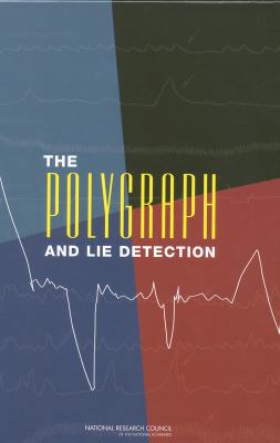 The Polygraph and Lie Detection 0309263921 Book Cover