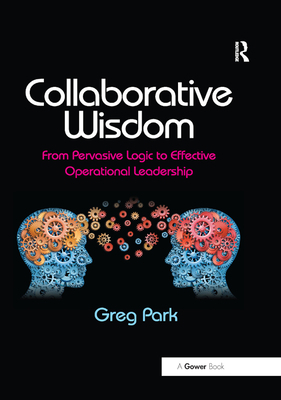 Collaborative Wisdom: From Pervasive Logic to E... 036787900X Book Cover
