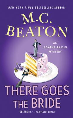 There Goes the Bride: An Agatha Raisin Mystery B0073TPDJ4 Book Cover