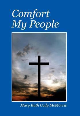 Comfort My People 1432799053 Book Cover