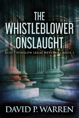 The Whistleblower Onslaught [Large Print] 4867452394 Book Cover