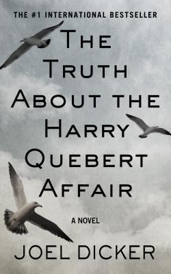 The Truth about the Harry Quebert Affair [Large Print] 1410472744 Book Cover