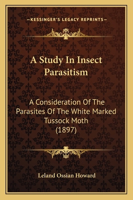 A Study In Insect Parasitism: A Consideration O... 1166419495 Book Cover