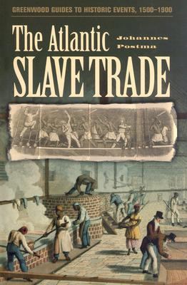 The Atlantic Slave Trade 031331862X Book Cover