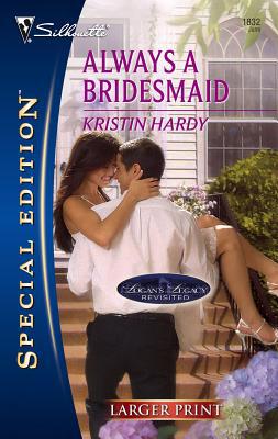 Always a Bridesmaid [Large Print] 0373280807 Book Cover