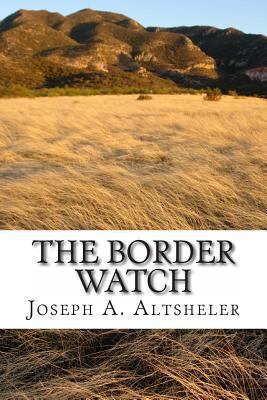 The Border Watch 1484143558 Book Cover