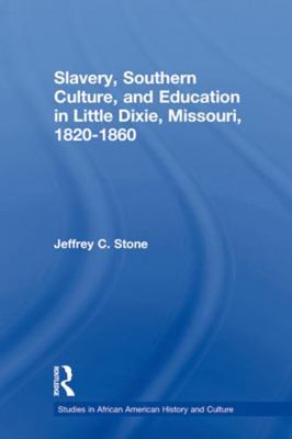 Slavery, Southern Culture, and Education in Lit... 0415654203 Book Cover