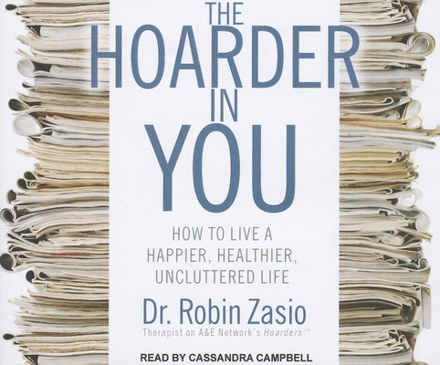 The Hoarder in You: How to Live a Happier, Heal... 1452605491 Book Cover