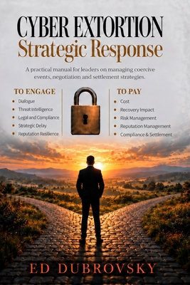 Cyber Extortion Strategic Response B0HL33XNP6 Book Cover