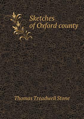 Sketches of Oxford County 5518495595 Book Cover