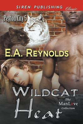 Wildcat Heat [Peyton City 5] (Siren Publishing ... 1682959880 Book Cover