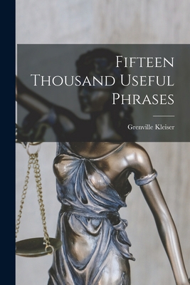 Fifteen Thousand Useful Phrases 1015640575 Book Cover