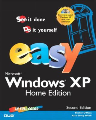 Easy Microsoft Windows XP Home Edition 0789730367 Book Cover