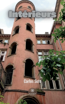 Intérieurs [French] B0B8C1NWL1 Book Cover